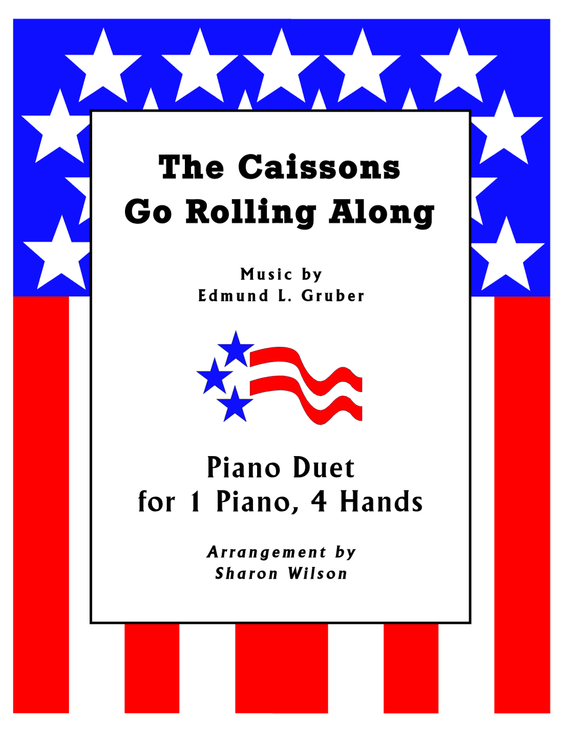 The Caissons Go Rolling Along (1 Piano, 4 Hands Duet) (arr. Sharon Wilson)