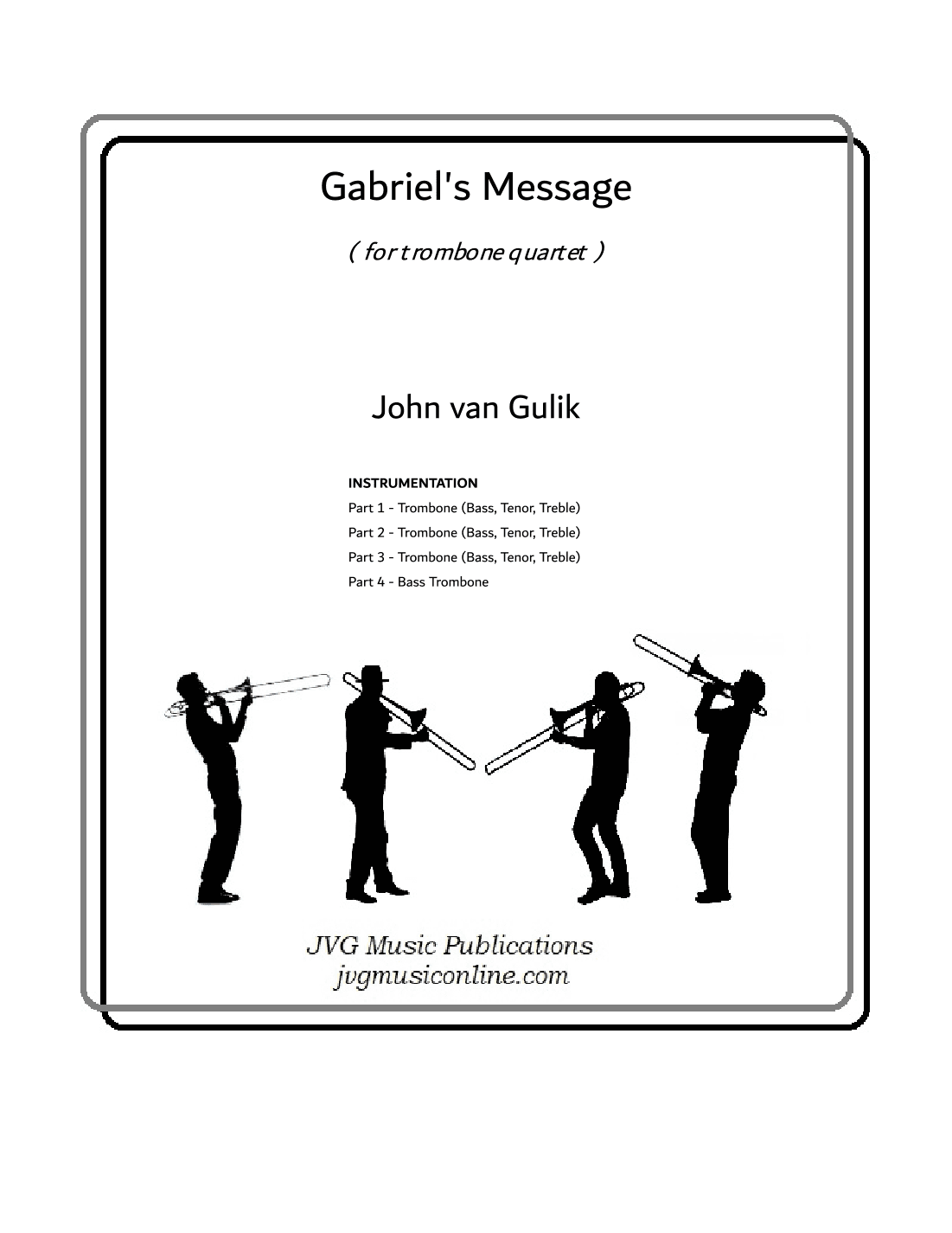 Gabriel's Message - Trombone Quartet (arr. John van Gulik)