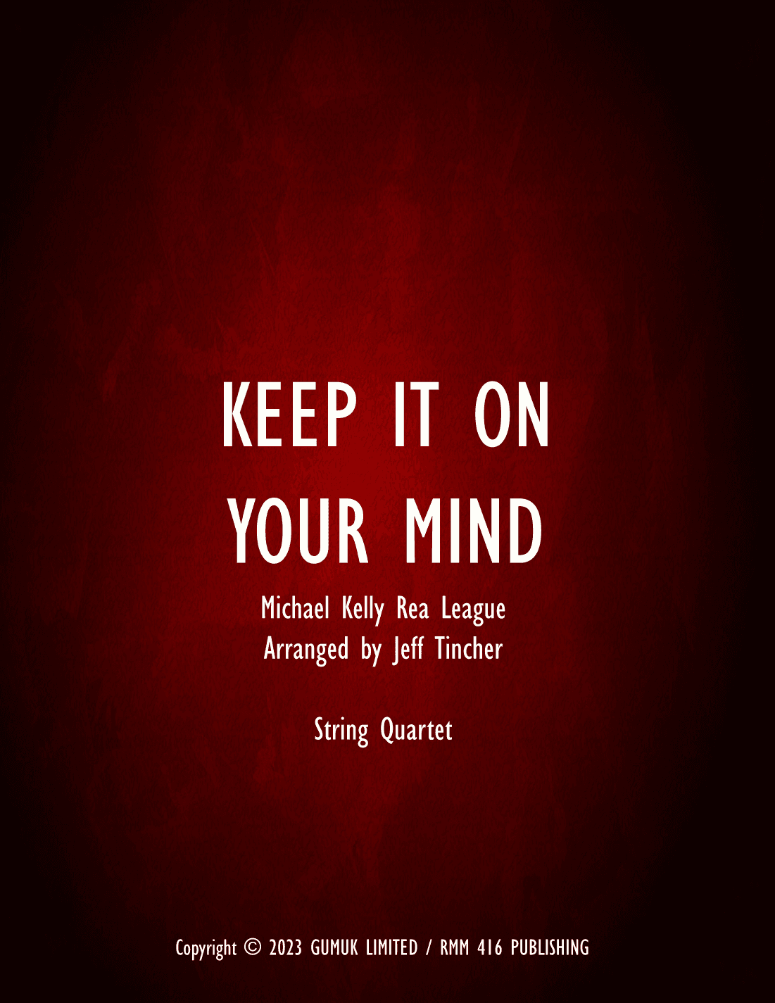 Keep It On Your Mind (arr. Jeff Tincher)