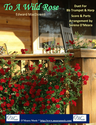 To a Wild Rose, Duet for Bb Trumpet & Pedal Harp (arr. Serena O’Meara)