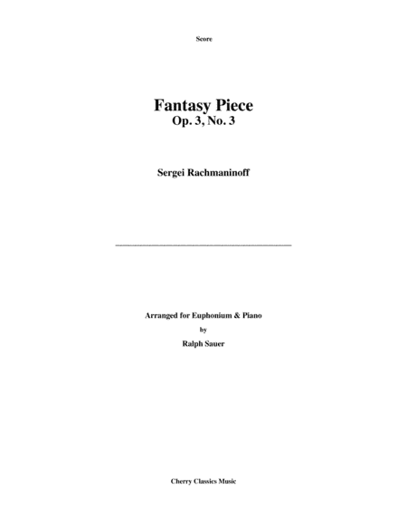 Fantasy Piece Op. 3 No. 3 for Euphonium & Piano (arr. Sauer, Ralph)