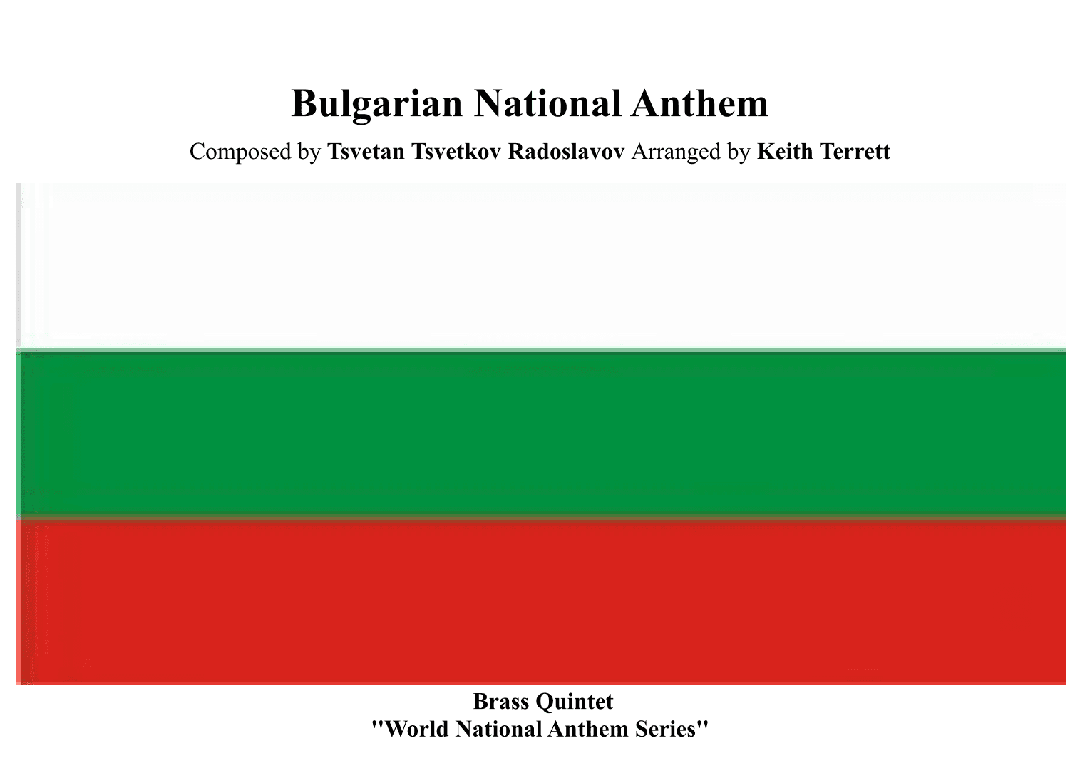 Bulgarian National Anthem (Mila Rodino) for Brass Quintet (World National Anthem Series) (arr. Keith Terrett)