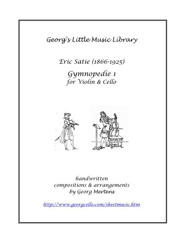 Satie Gymnopedie 1 for violin & cello (arr. Georg Mertens)