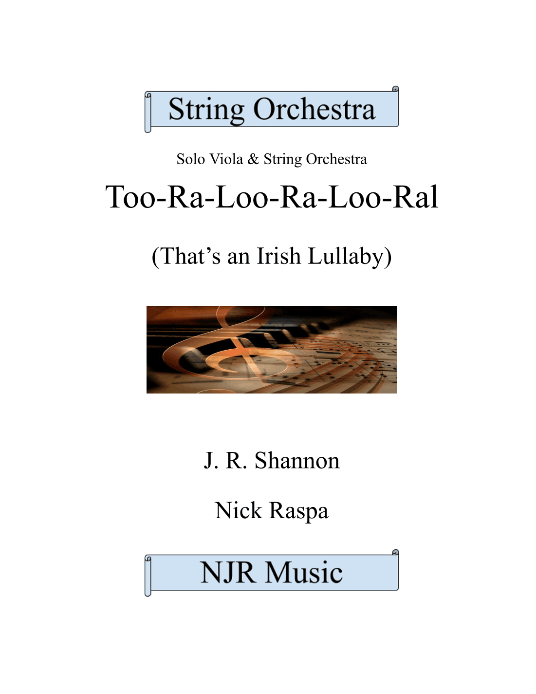 Too-ra-loo-ra-loo-ral, That's an Irish Lullaby (Viola with String Orchestra) Full Set (arr. Nick Raspa)