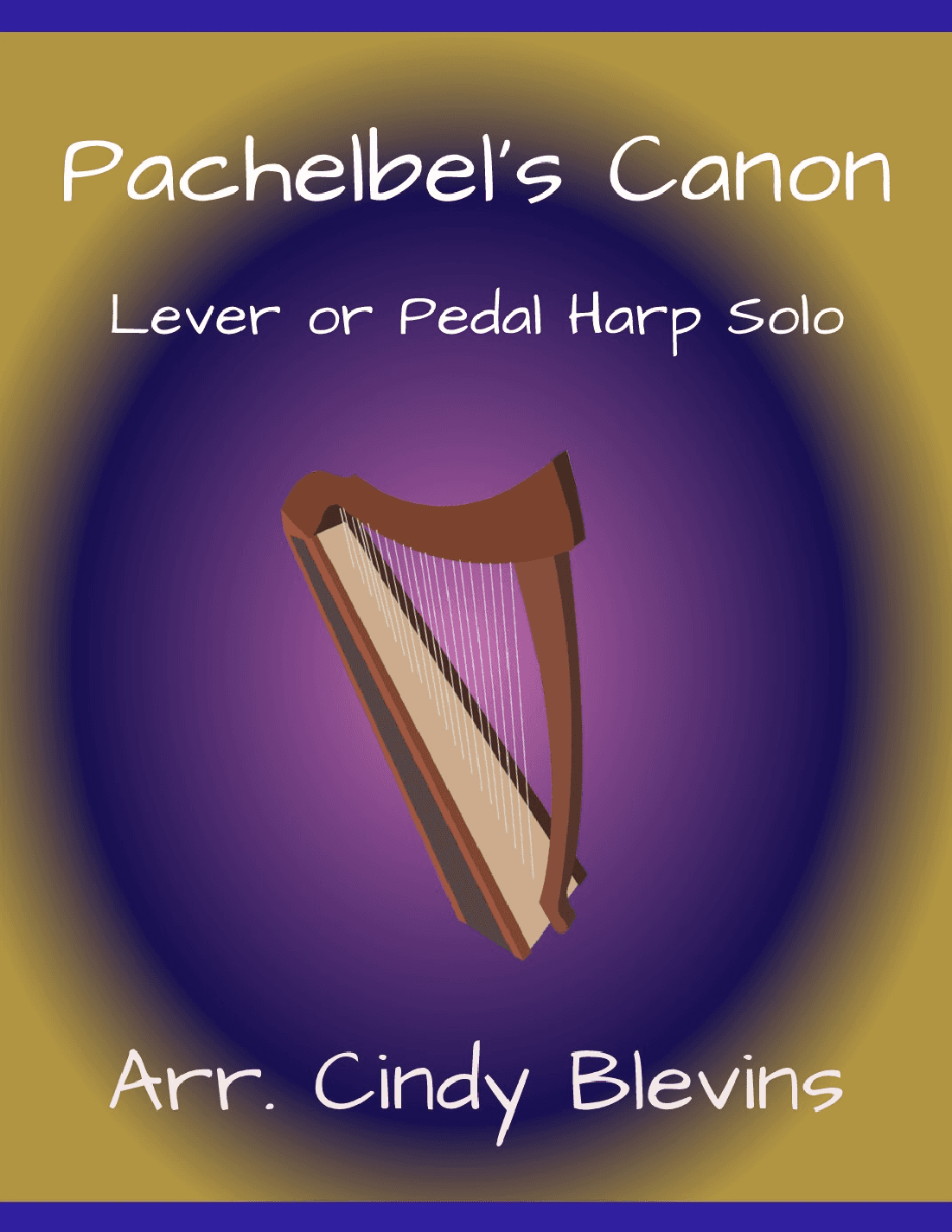 Pachelbel's Canon, for Lever or Pedal Harp (arr. Cindy Blevins)