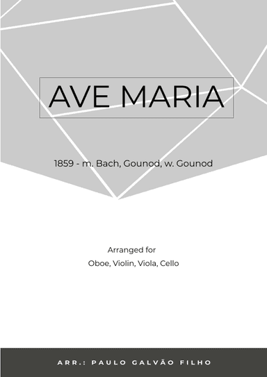 AVE MARIA - GONOUD – OBOE, VIOLIN, VIOLA & CELLO (arr. Paulo Galvão Filho)