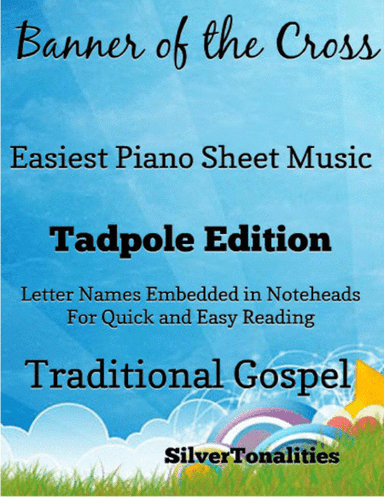 Banner of the Cross Easy Piano Sheet Music 2nd Edition (arr. SilverTonalities)