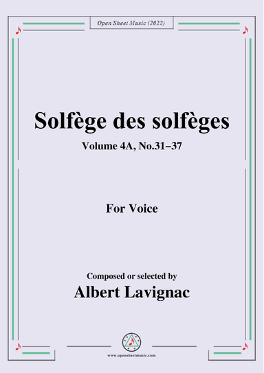 Lavignac-Solfege des solfeges,Volum 4A No.31-37,for Voice (arr. OSM Press)