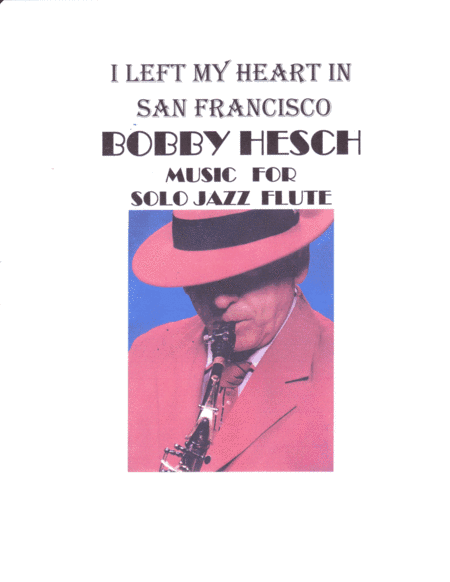 I Left My Heart In San Francisco (arr. Bobby Hesch)