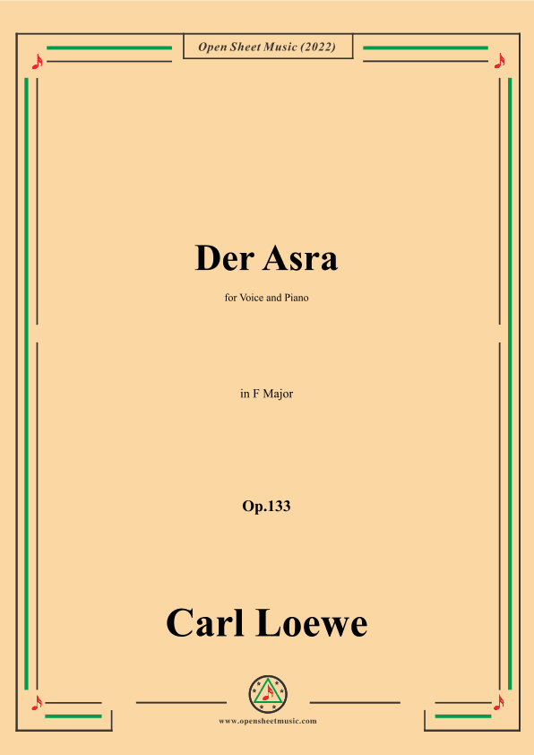 Loewe-Der Asra,in F Major,Op.133 (arr. OSM Press)