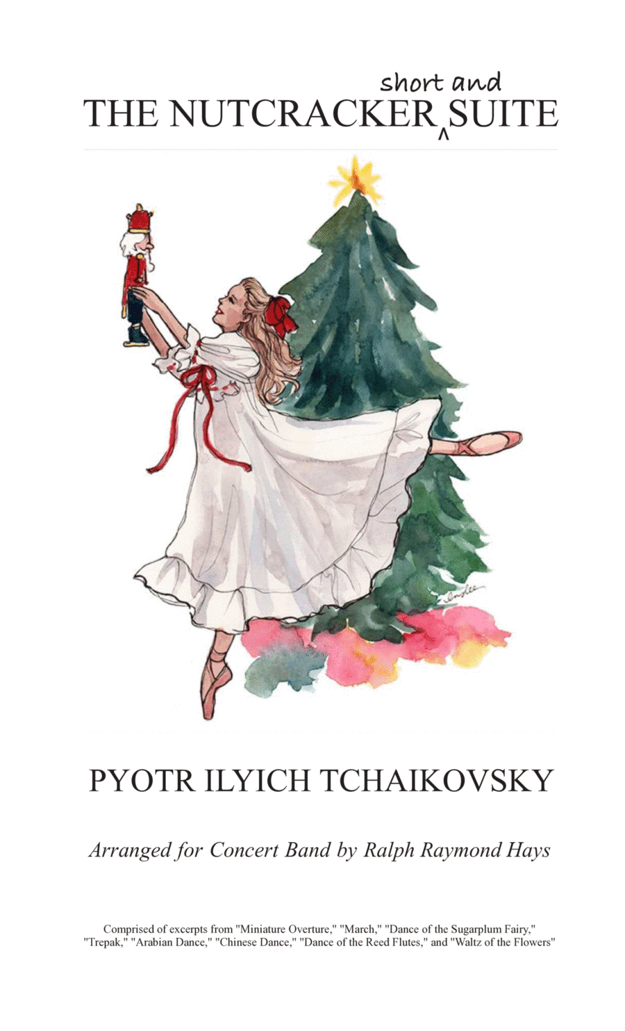 THE NUTCRACKER (short and) SUITE - for concert band (arr. Ralph Raymond Hays)