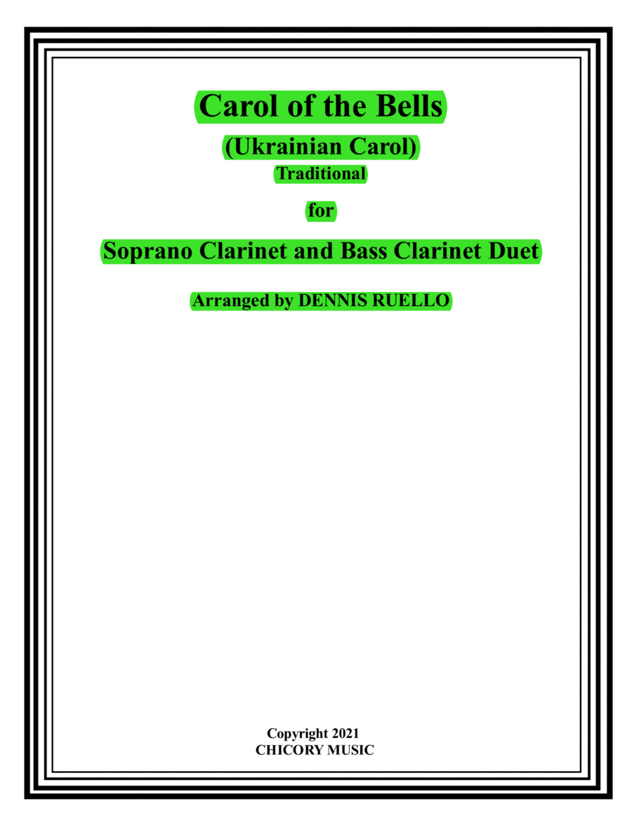 Carol of the Bells (Ukrainian Carol) - Soprano Clarinet and Bass Clarinet Duet - Intermediate (arr. Dennis Ruello)