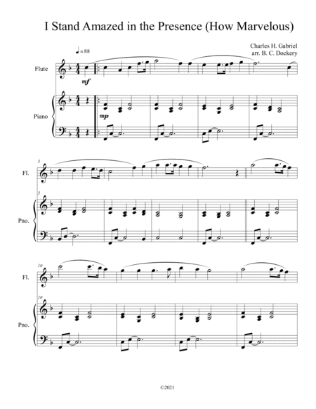 I Stand Amazed in the Presence (How Marvelous) for solo flute with optional piano accompaniment (arr. B. C. Dockery)