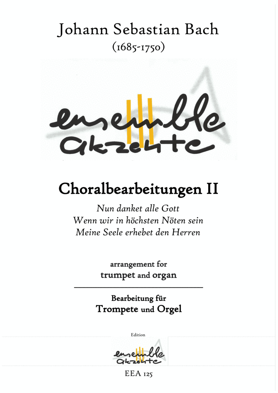 J.S. Bach: Chorale editing II. / Choralbearbeitungen Bd.2 - arrangement for trumpet and organ (arr. Matthias Eckart - Edition Ensemble Akzente)