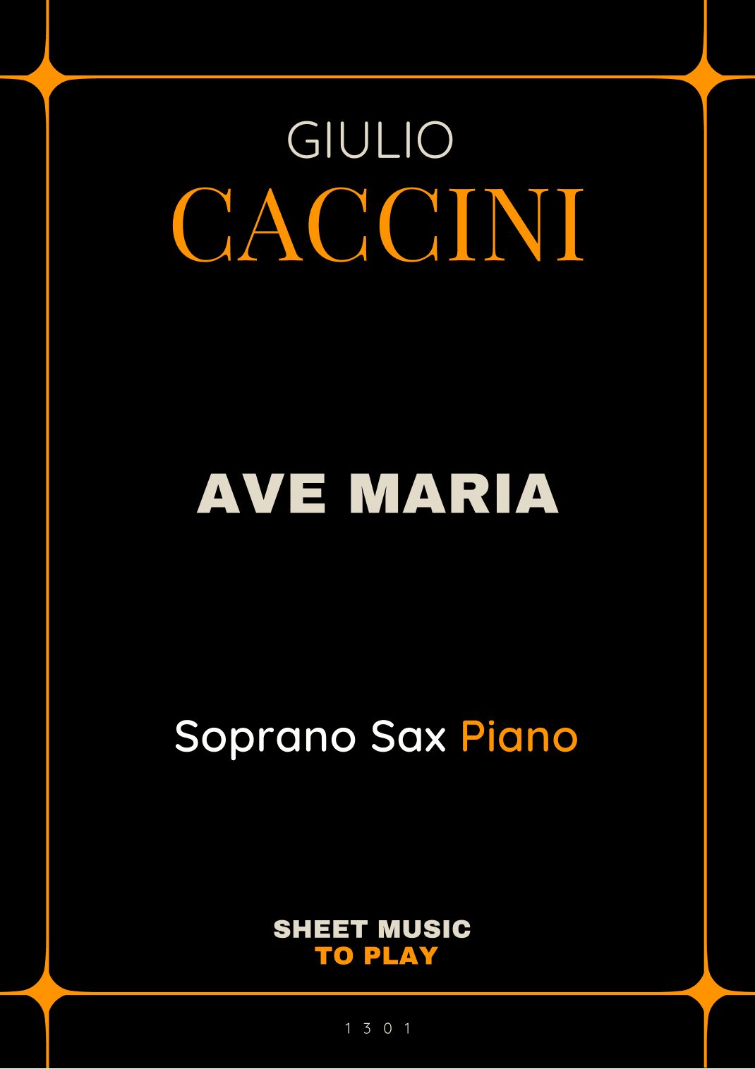 Caccini - Ave Maria - Soprano Sax and Piano (Full Score and Parts) (arr. César Madeira)