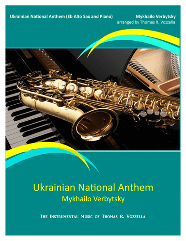 Ukrainian National Anthem (Alto Sax and Piano) (arr. Thomas R. Vozzella)