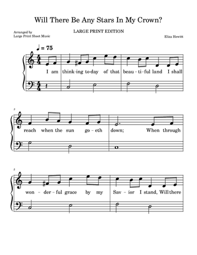 Will There Be Any Stars In My Crown? LARGE PRINT Hymn Gospel Easy Piano (arr. Large Print Sheet Music)