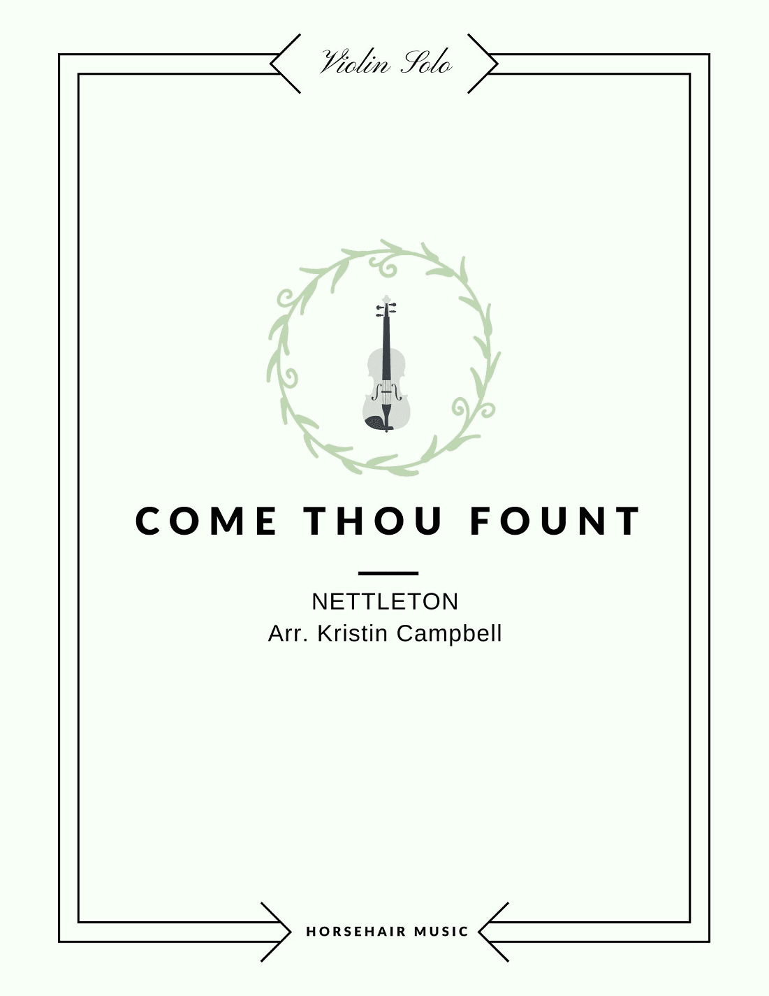 Come Thou Fount of Every Blessing (arr. Kristin Coleman Campbell)