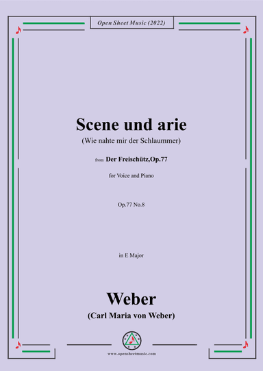 Weber-Scene und arie(Wie nahte mir der Schlaummer),from 'Der Freischütz,Op.77' (arr. OSM Press)