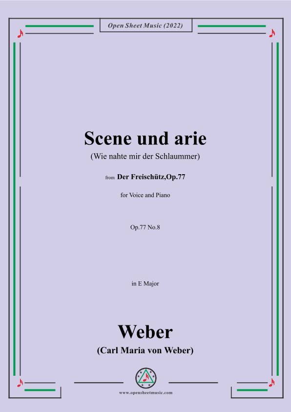 Weber-Scene und arie(Wie nahte mir der Schlaummer),from 'Der Freischütz,Op.77' (arr. OSM Press)