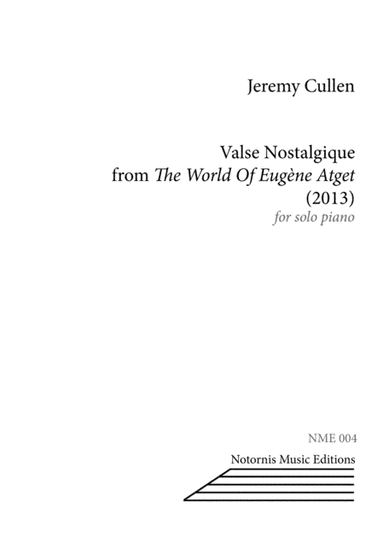 Valse Nostalgique (from The World of Euge`ne Atget)