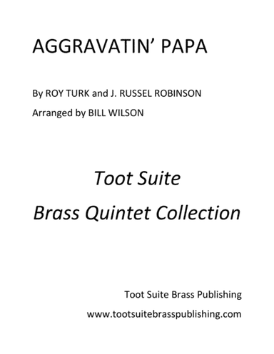 Aggravatin' Papa (arr. Bill Wilson)