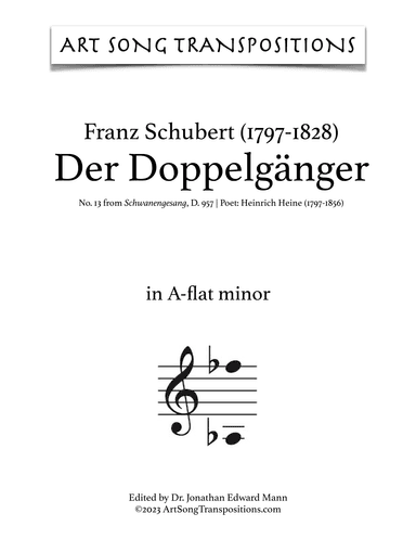 SCHUBERT: Der Doppelgänger, D. 957 no. 13 (transposed to A-flat minor, G minor, and F-sharp minor) (arr. ArtSongTranspositions.com)