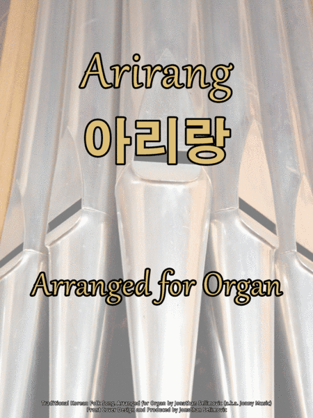 Arirang (Korean Folk Song) Arranged for Organ (arr. Jonathan Selimovic (a.k.a. Jonny Music))