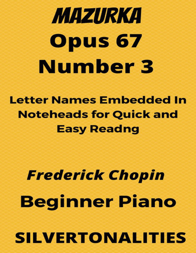 Mazurka In C Major Opus 7 Number 3 Beginner Piano Sheet Music (arr. SilverTonalities)