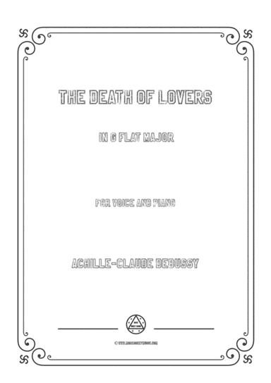Debussy-The Death of Lovers in G flat Major,for voice and piano (arr. MSM)