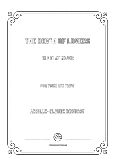 Debussy-The Death of Lovers in G flat Major,for voice and piano (arr. MSM)