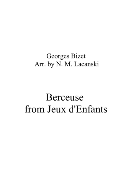 Berceuse from Jeux d'Enfants (arr. Nick Lacanski)