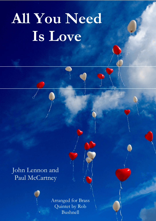 All You Need Is Love (arr. Rob Bushnell)