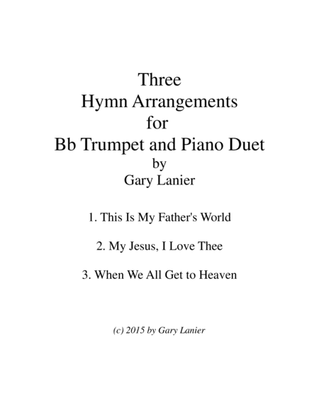 THREE HYMN ARRANGEMENTS for Bb TRUMPET and PIANO (Duet – Trumpet/Piano with Trumpet Part) (arr. Gary Lanier)