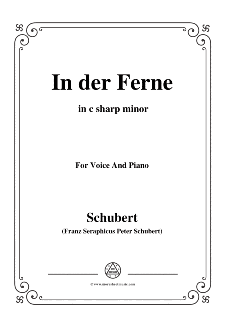 Schubert-In der Ferne,in c sharp minor,for Voice&Piano (arr. MSM)
