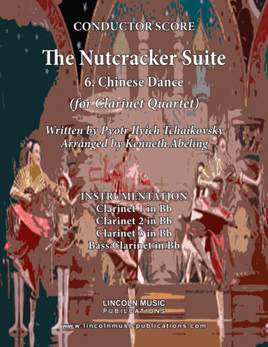 The Nutcracker Suite - 6. Chinese Dance (for Clarinet Quartet) (arr. Kenneth Abeling)