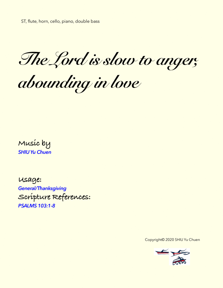 The Lord is slow to anger, abounding in love