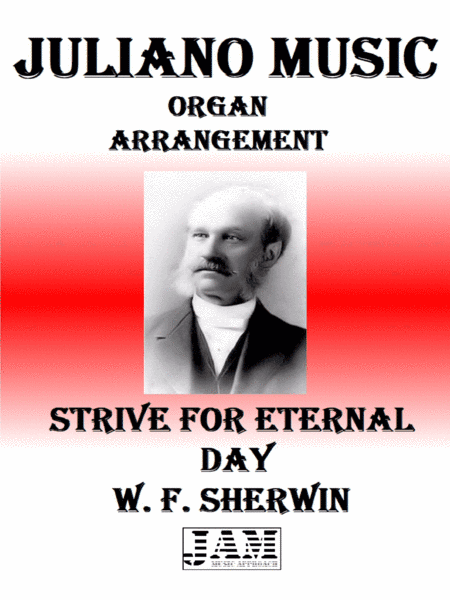 STRIVE FOR ETERNAL DAY - W. F. SHERWIN (HYMN - EASY ORGAN) (arr. Juliano Music)