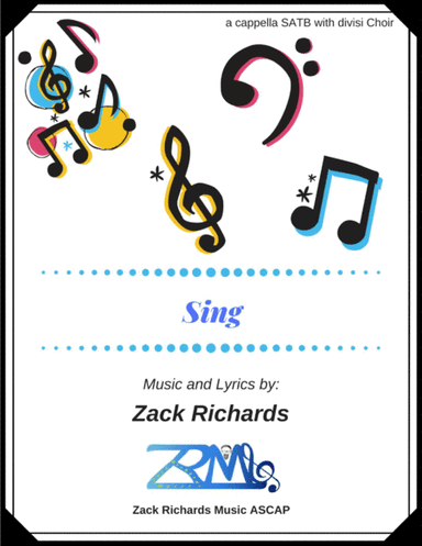Sing for a cappella SATB Choir with divisi