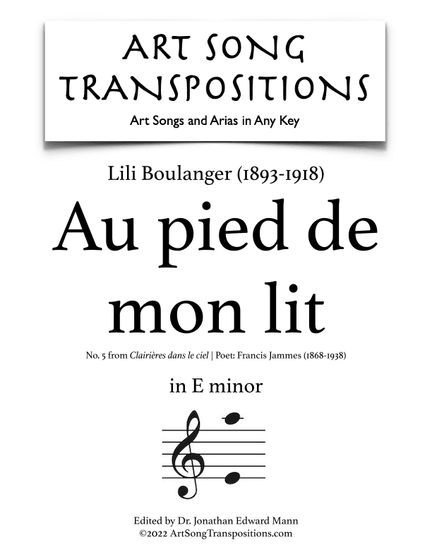 BOULANGER: Au pied de mon lit (transposed to E minor) (arr. ArtSongTranspositions.com)