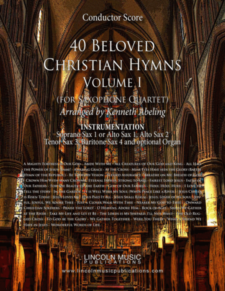 40 Beloved Christian Hymns Volume I (for Saxophone Quartet SATB or AATB and optional Organ) (arr. Kenneth Abeling)