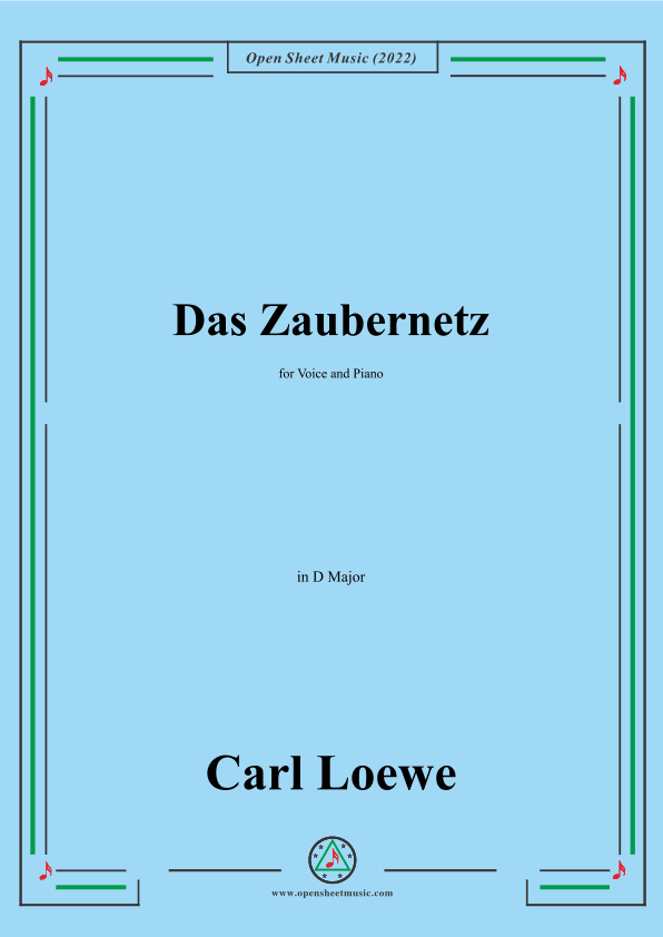Loewe-Das Zaubernetz,in D Major,for Voice and Piano (arr. OSM Press)