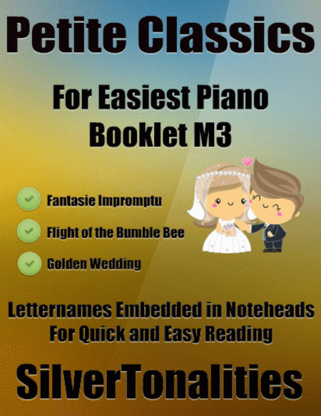 Petite Classics for Easiest Piano Booklet M3 (arr. SilverTonalities)
