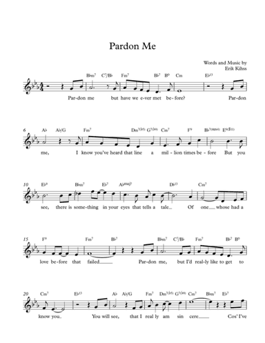 Pardon Me - lead sheet -Words and Music by Erik Kihss