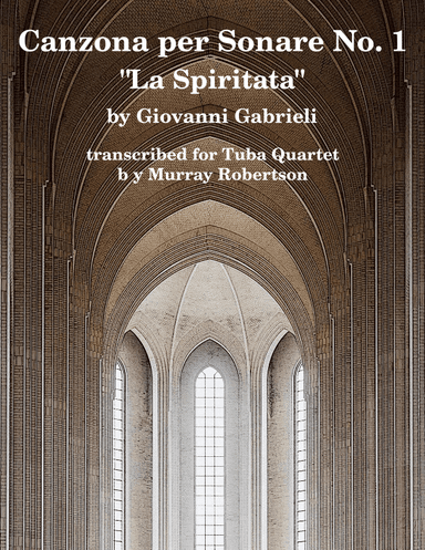Canzona per Sonare No. 1 (Tuba/Euphonium Quartet) (arr. Murray Robertson)