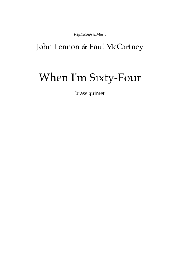 When I'm Sixty-four (arr. Ray Thompson)
