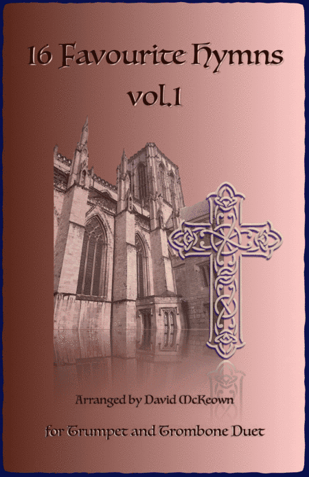 16 Favourite Hymns Vol.1 for Trumpet and Trombone Duet (arr. David McKeown)