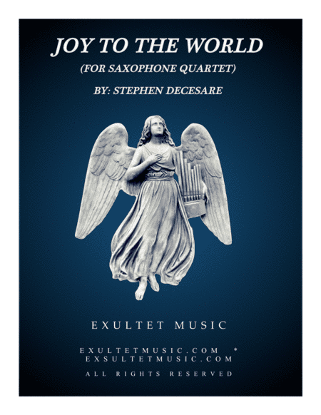 Joy To The World (for Saxophone Quartet and Piano) (arr. Stephen DeCesare)