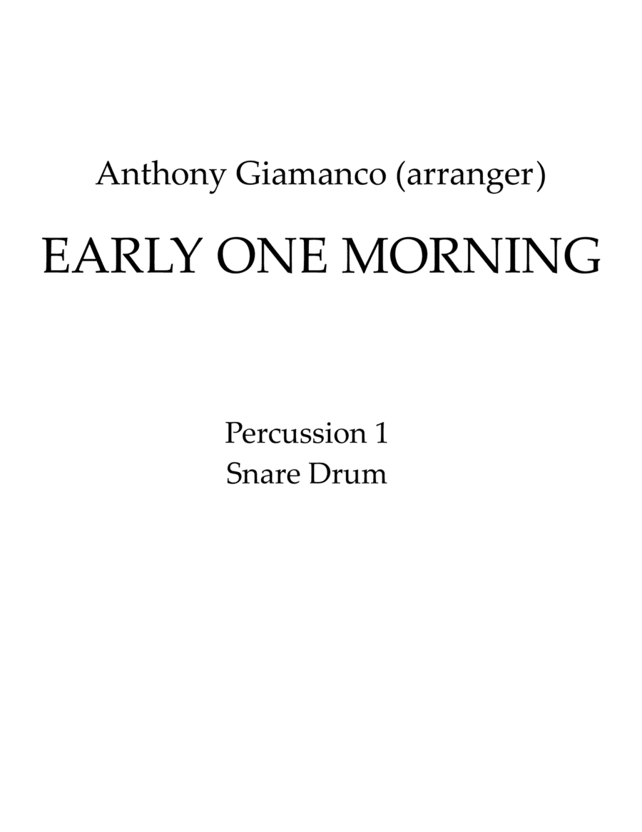 EARLY ONE MORNING - Full Orchestra (1st Percussion) (arr. Anthony Giamanco)