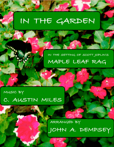 In the Garden / Maple Leaf Rag (Trio for Clarinet, Violin and Piano) (arr. John A. Dempsey)
